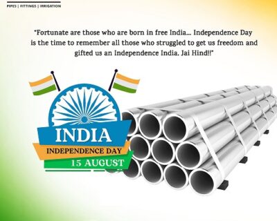 Idol Pipe Fitting and Irrigation Celebrates Indian Independence Day